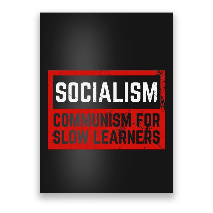 Anti Communist Capitalist Libertarian Anti Socialism Poster
