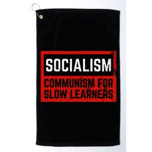 Anti Communist Capitalist Libertarian Anti Socialism Platinum Collection Golf Towel