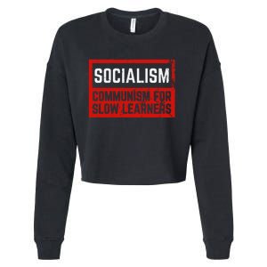 Anti Communist Capitalist Libertarian Anti Socialism Cropped Pullover Crew