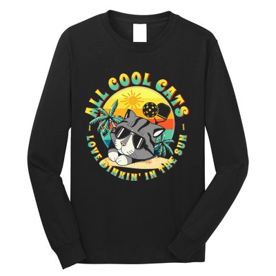 All Cool Cats Love Dinkin' In The Sun For Pickleball Fans Long Sleeve Shirt