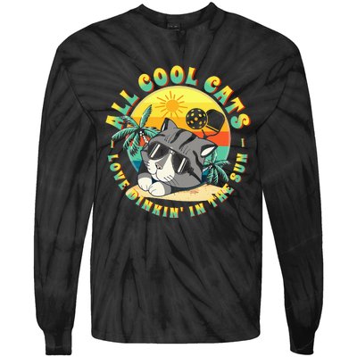 All Cool Cats Love Dinkin' In The Sun For Pickleball Fans Tie-Dye Long Sleeve Shirt