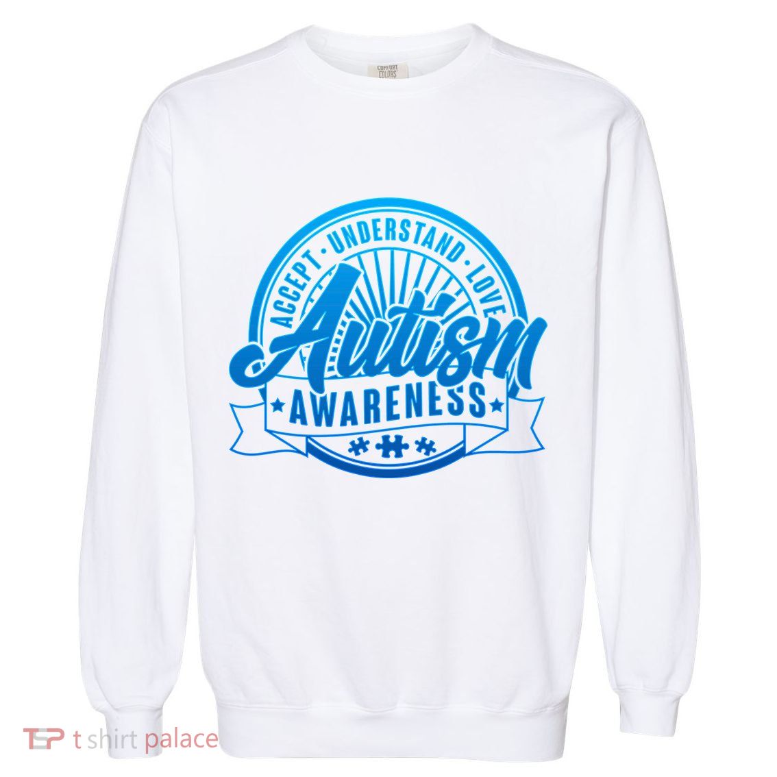 Accept Understand Love  Autism Blue Imprint Garment-Dyed Sweatshirt