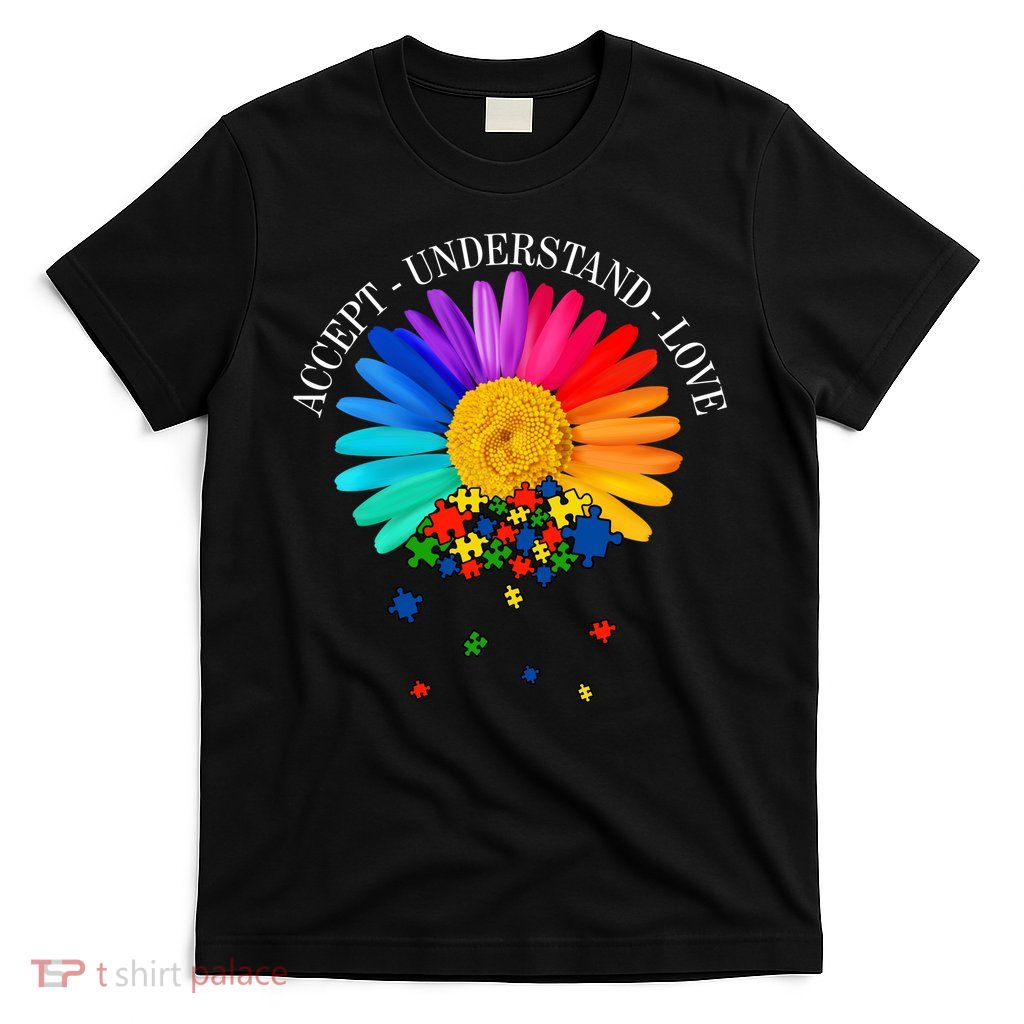 Accept Understand Love Autism Sunflower T-Shirt