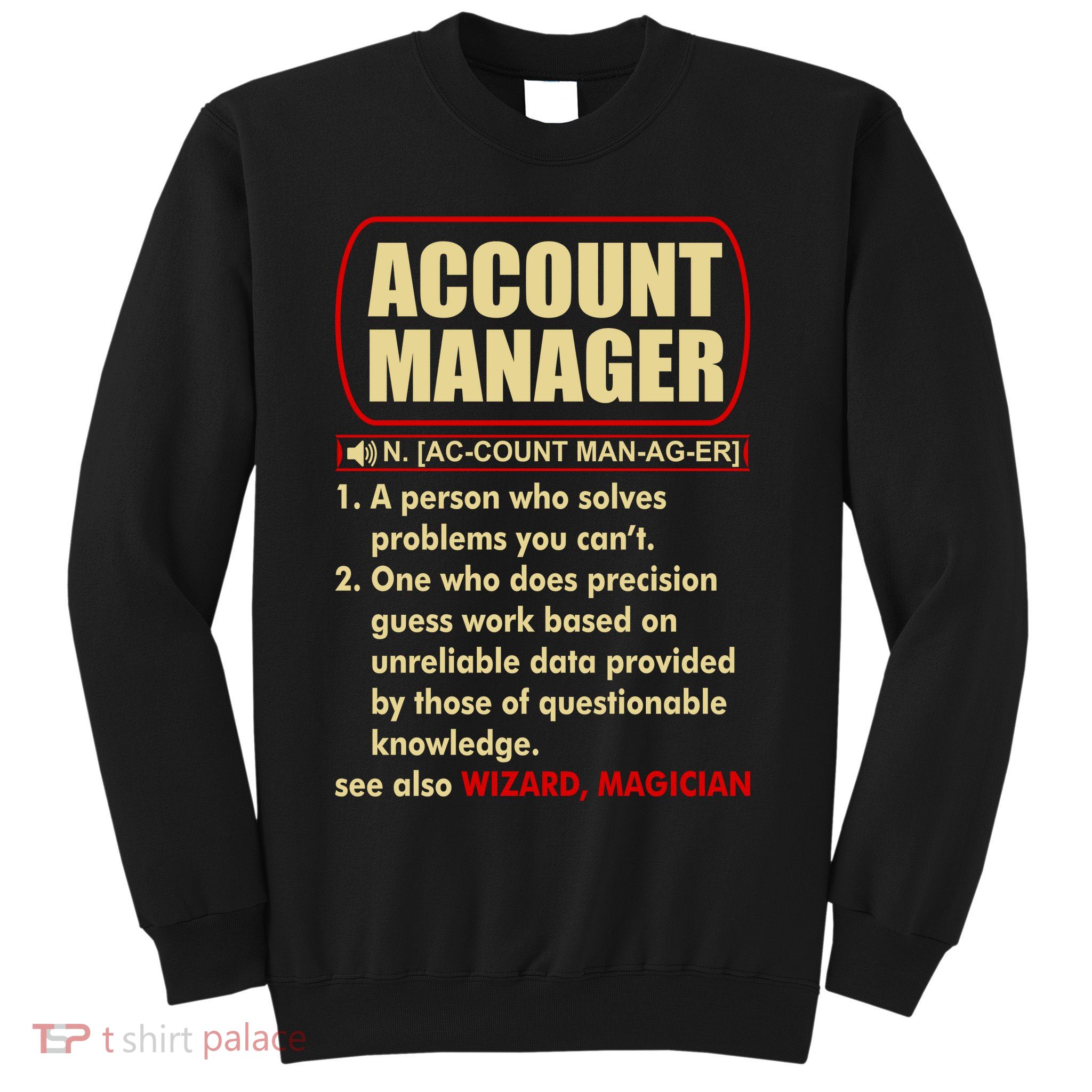 Account Manager Dictionary Definition Term Sweatshirt