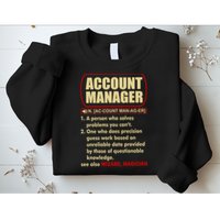 Account Manager Dictionary Definition Term Sweatshirt