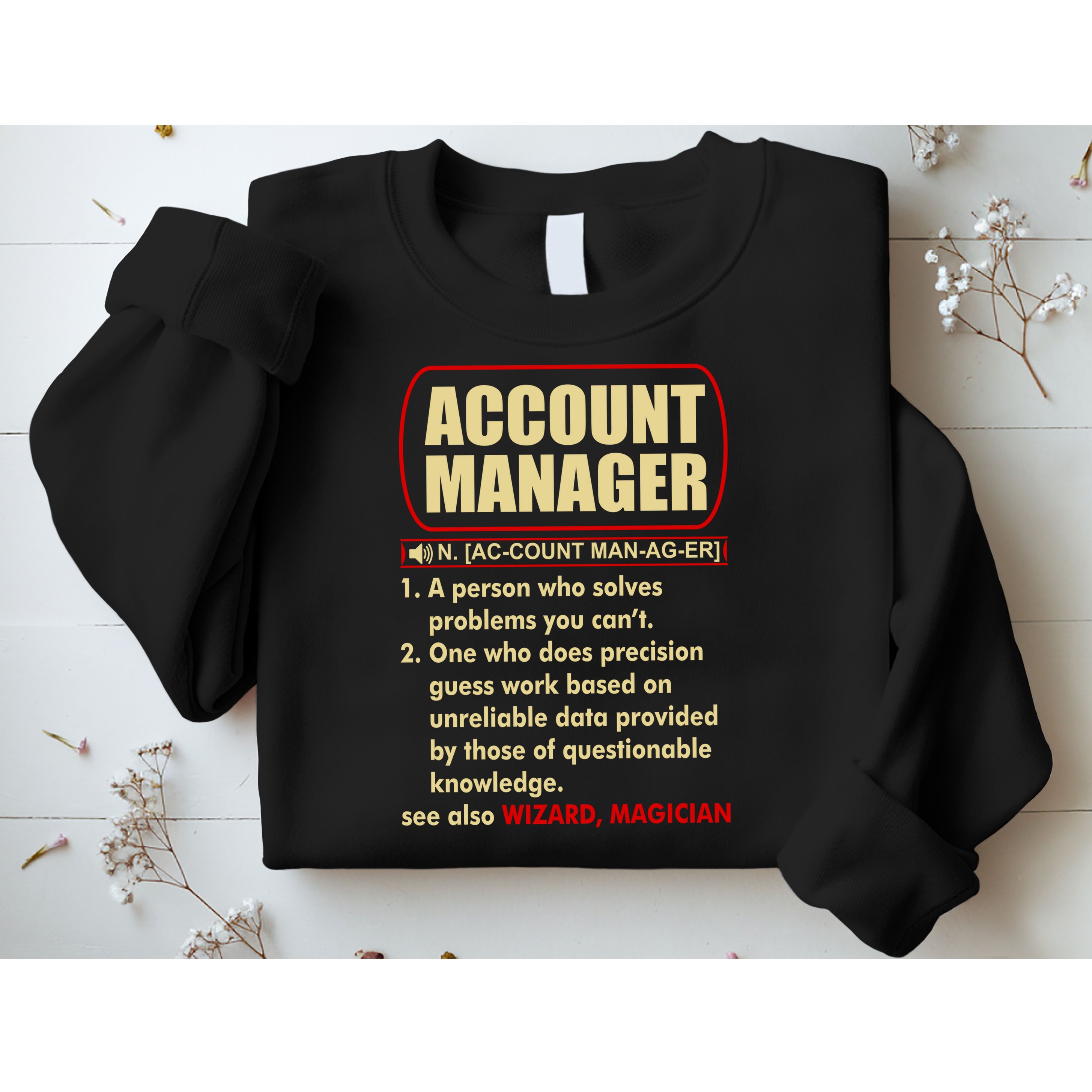Account Manager Dictionary Definition Term Sweatshirt