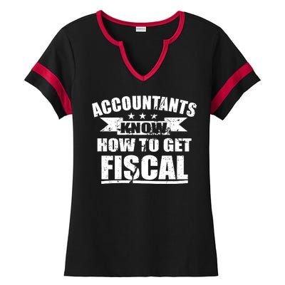 Accountants Know How To Get Fiscal Ladies Halftime Notch Neck Tee