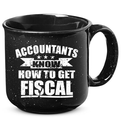 Accountants Know How To Get Fiscal 15oz Campfire Ceramic Mug