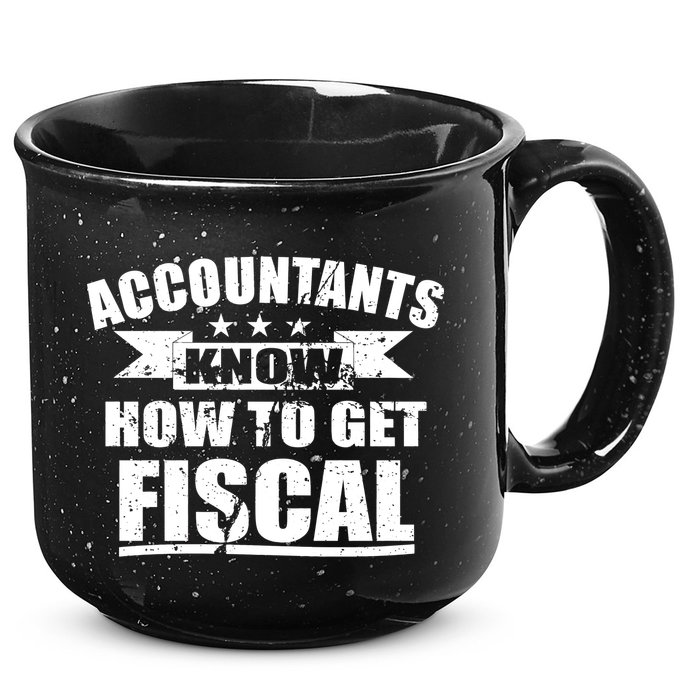Accountants Know How To Get Fiscal 15oz Campfire Ceramic Mug