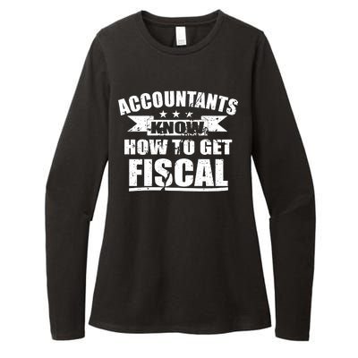 Accountants Know How To Get Fiscal Womens CVC Long Sleeve Shirt