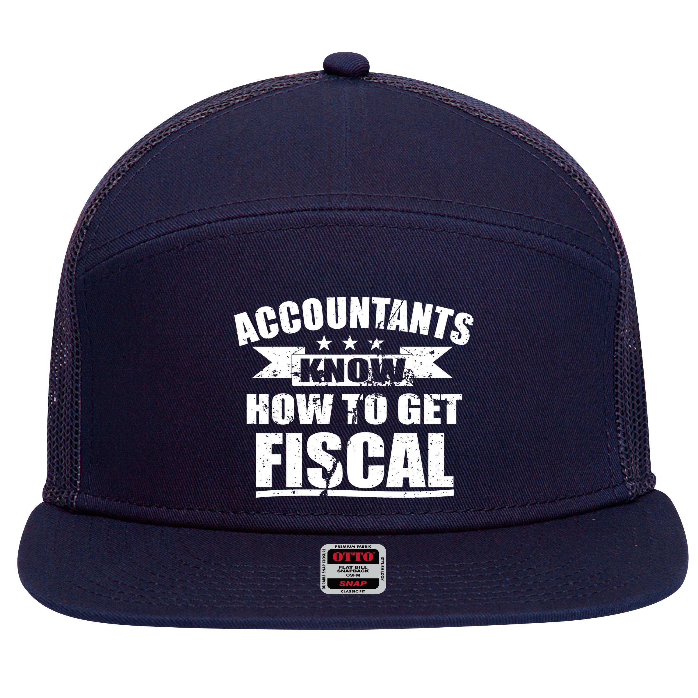 Accountants Know How To Get Fiscal 7 Panel Mesh Trucker Snapback Hat