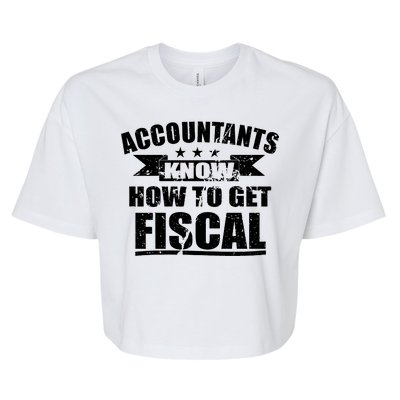 Accountants Know How To Get Fiscal Bella+Canvas Jersey Crop Tee