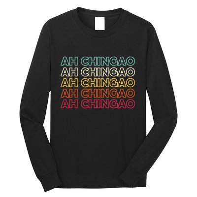 Ah Chingao Dichos En EspañOl Chistosos Hispanic Dad Mexican Long Sleeve Shirt