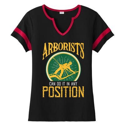 Arborists Can Do It In Any Position Arborist Ladies Halftime Notch Neck Tee