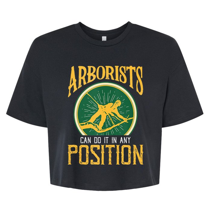 Arborists Can Do It In Any Position Arborist Bella+Canvas Jersey Crop Tee