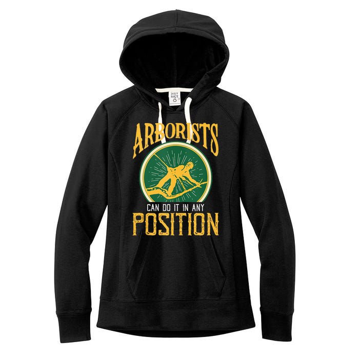 Arborists Can Do It In Any Position Arborist Women's Fleece Hoodie