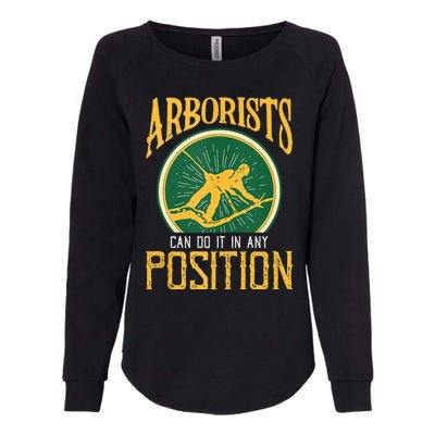 Arborists Can Do It In Any Position Arborist Womens California Wash Sweatshirt