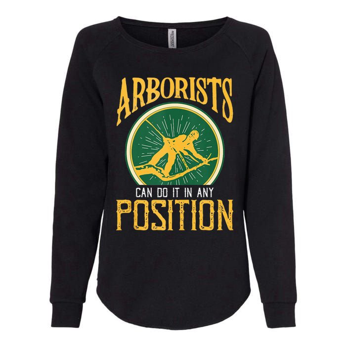 Arborists Can Do It In Any Position Arborist Womens California Wash Sweatshirt