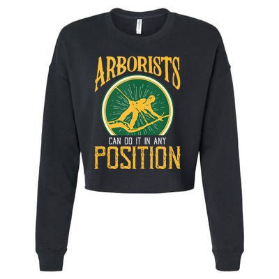 Arborists Can Do It In Any Position Arborist Cropped Pullover Crew