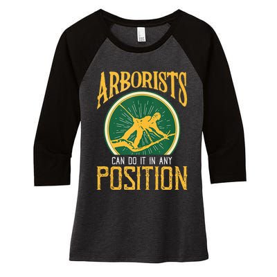 Arborists Can Do It In Any Position Arborist Women's Tri-Blend 3/4-Sleeve Raglan Shirt