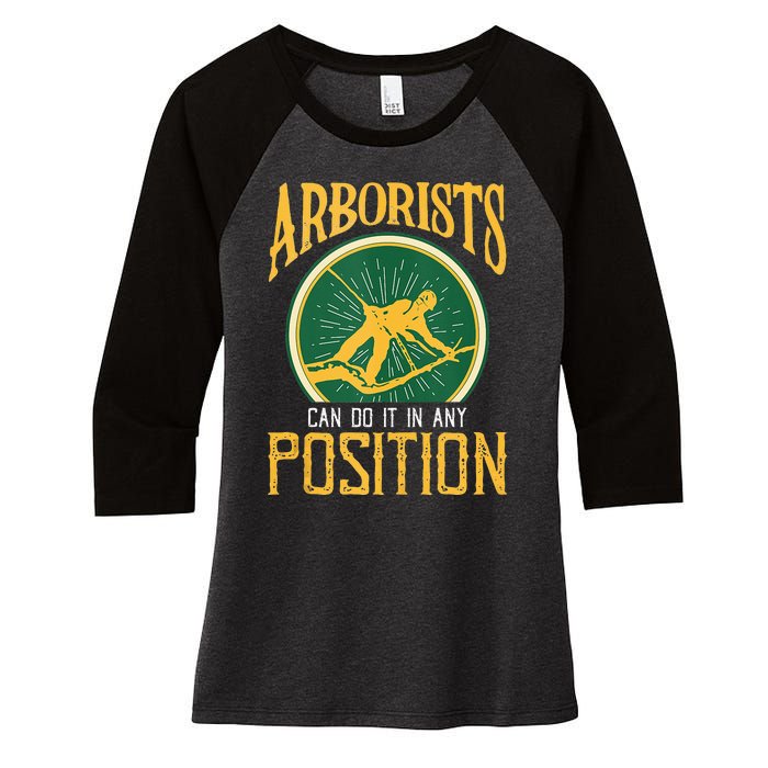 Arborists Can Do It In Any Position Arborist Women's Tri-Blend 3/4-Sleeve Raglan Shirt