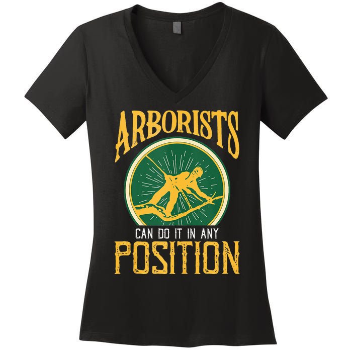 Arborists Can Do It In Any Position Arborist Women's V-Neck T-Shirt