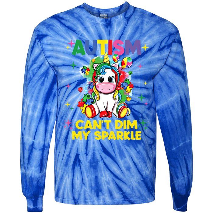 Autism CanT Dim My Unicorn Autism Awareness Meaningful Gift Tie-Dye Long Sleeve Shirt