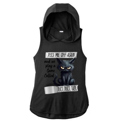 Angry Cat Design Piss Me Off Again And We Play A Game Gift Ladies PosiCharge Tri-Blend Wicking Draft Hoodie Tank