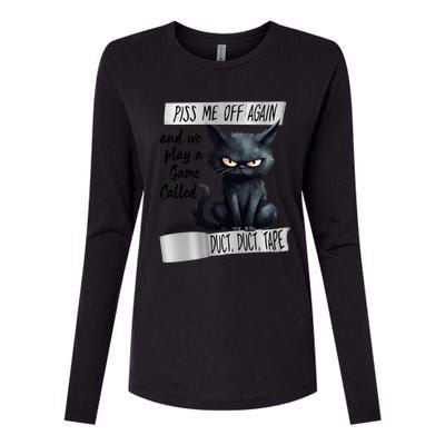 Angry Cat Design Piss Me Off Again And We Play A Game Gift Womens Cotton Relaxed Long Sleeve T-Shirt