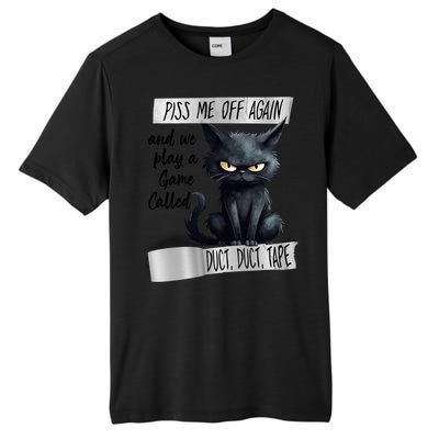 Angry Cat Design Piss Me Off Again And We Play A Game Gift Tall Fusion ChromaSoft Performance T-Shirt