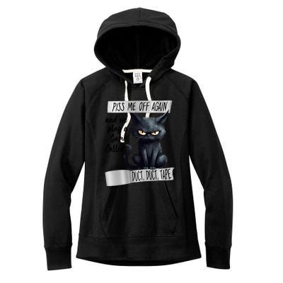 Angry Cat Design Piss Me Off Again And We Play A Game Gift Women's Fleece Hoodie