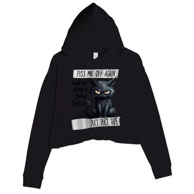 Angry Cat Design Piss Me Off Again And We Play A Game Gift Crop Fleece Hoodie