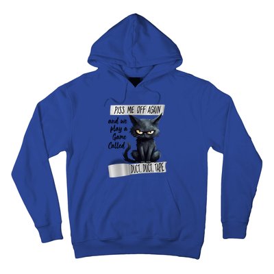 Angry Cat Design Piss Me Off Again And We Play A Game Gift Hoodie