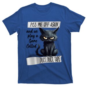 Angry Cat Design Piss Me Off Again And We Play A Game Gift T-Shirt