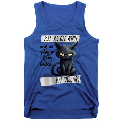 Angry Cat Design Piss Me Off Again And We Play A Game Gift Tank Top