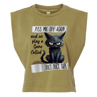 Angry Cat Design Piss Me Off Again And We Play A Game Gift Garment-Dyed Women's Muscle Tee