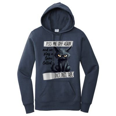 Angry Cat Design Piss Me Off Again And We Play A Game Gift Women's Pullover Hoodie