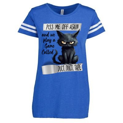 Angry Cat Design Piss Me Off Again And We Play A Game Gift Enza Ladies Jersey Football T-Shirt