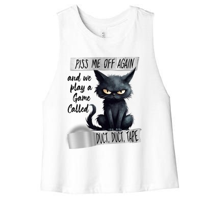 Angry Cat Design Piss Me Off Again And We Play A Game Gift Women's Racerback Cropped Tank