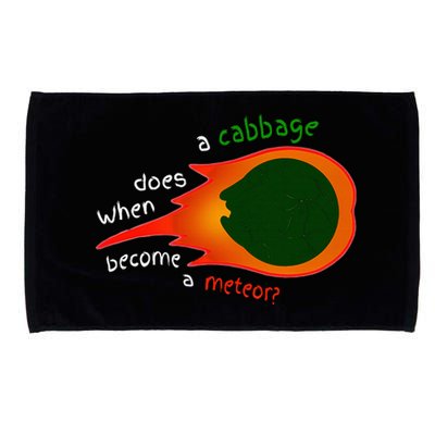 A Cabbage Does When Become A Meteor Microfiber Hand Towel