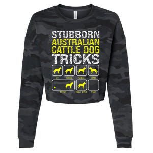 Australian Cattle Dog Stubborn Tricks Cropped Pullover Crew