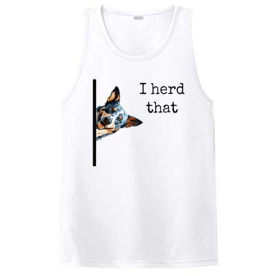 Australian Cattle Dog Owner Funny I Herd That Blue Heeler PosiCharge Competitor Tank