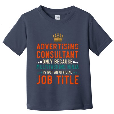 Advertising Consultant Definition Funny Job Custom Toddler T-Shirt
