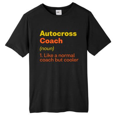 Autocross Coach Definition Funny Auto Racing Humor Gift Tall Fusion ChromaSoft Performance T-Shirt