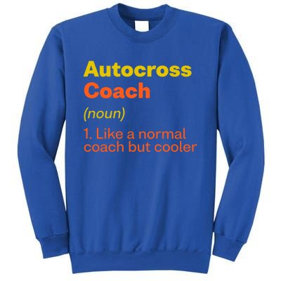 Autocross Coach Definition Funny Auto Racing Humor Gift Sweatshirt