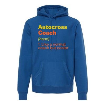 Autocross Coach Definition Funny Auto Racing Humor Gift Premium Hoodie