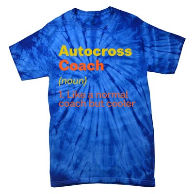 Autocross Coach Definition Funny Auto Racing Humor Gift Tie-Dye T-Shirt