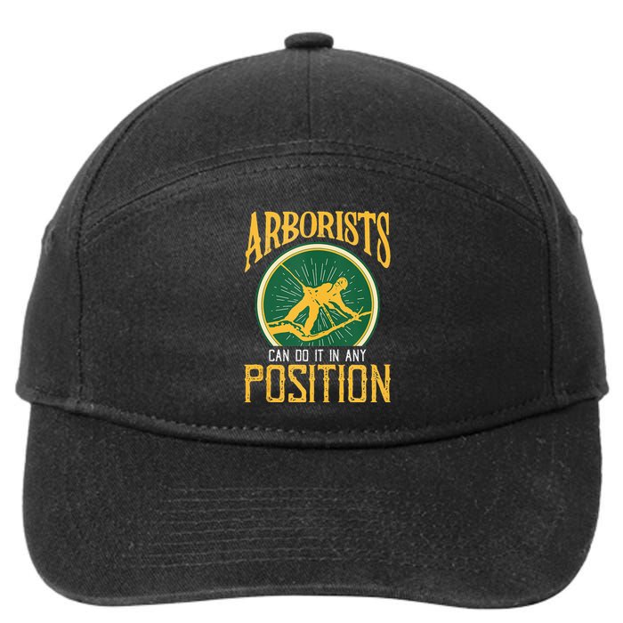 Arborists Can Do It In Any Position Arborist 7-Panel Snapback Hat