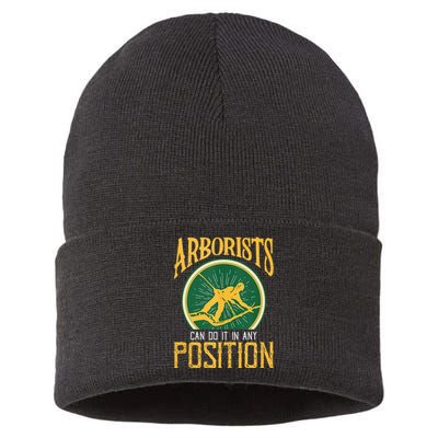 Arborists Can Do It In Any Position Arborist Sustainable Knit Beanie