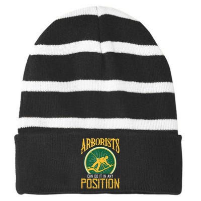 Arborists Can Do It In Any Position Arborist Striped Beanie with Solid Band